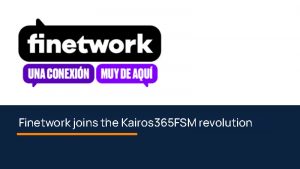Finetwork joins the innovation by Kairos365FSM