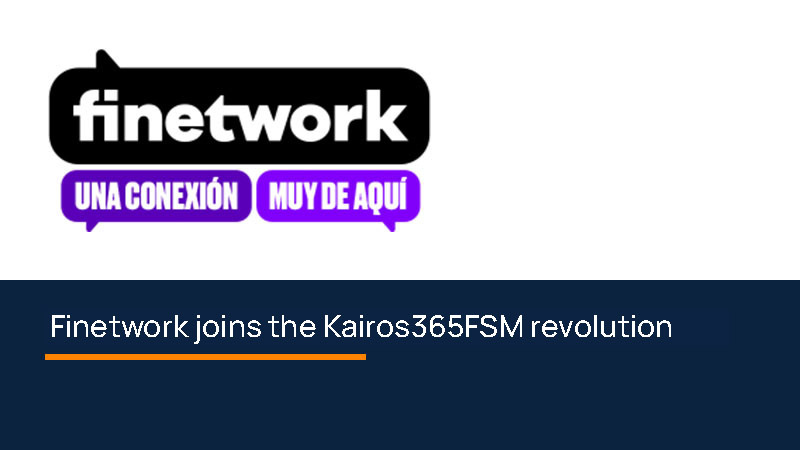 Finetwork joins the innovation by Kairos365FSM – field service management taken to the next level!